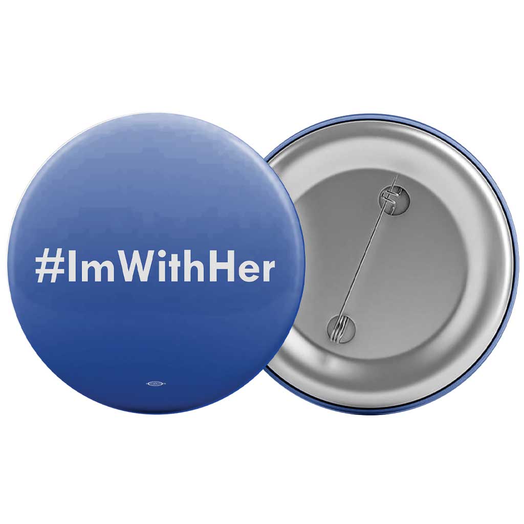 I'm With Her Button