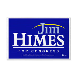 Jim Himes for Congress 24" x 36" corrugated sign with blue background and white text