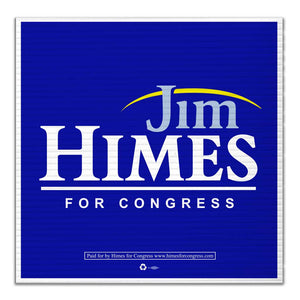 Jim Himes 48" x 48" Corrugated Road Sign