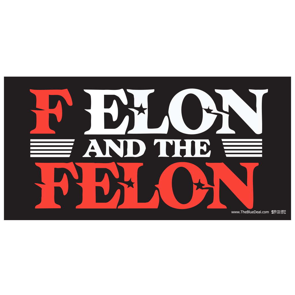 F Elon and The Felon Bumper Sticker