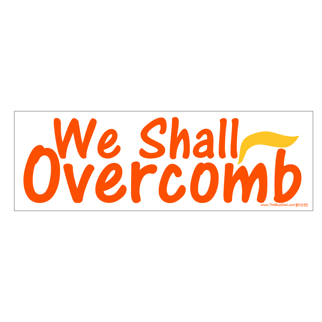 We Shall Overcomb bumper sticker