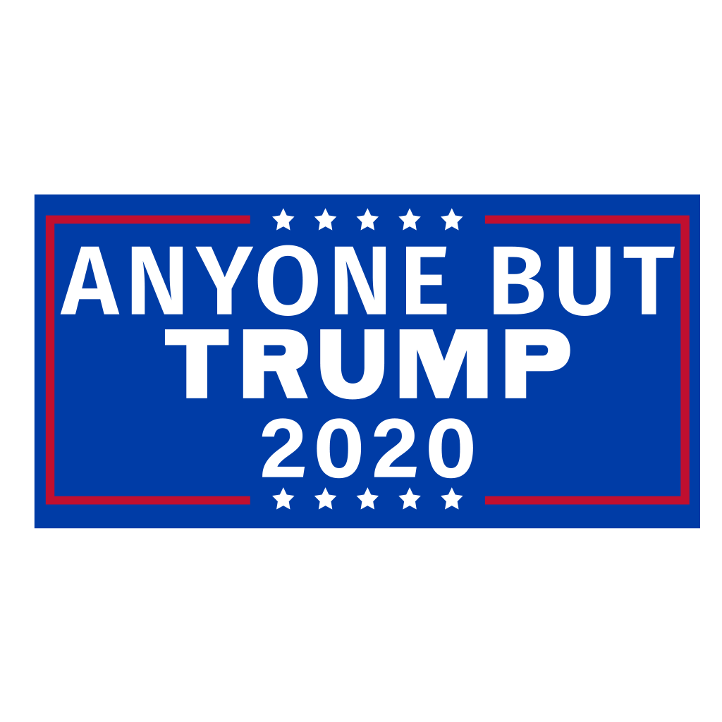 Anyone But Trump 2020 Bumper Sticker