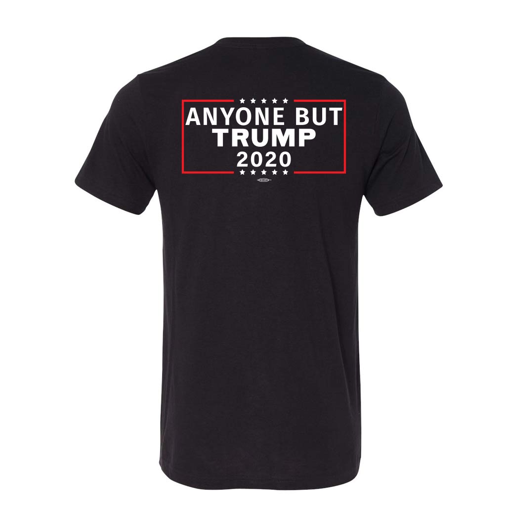 Anyone But Trump 2020 Shirt Back