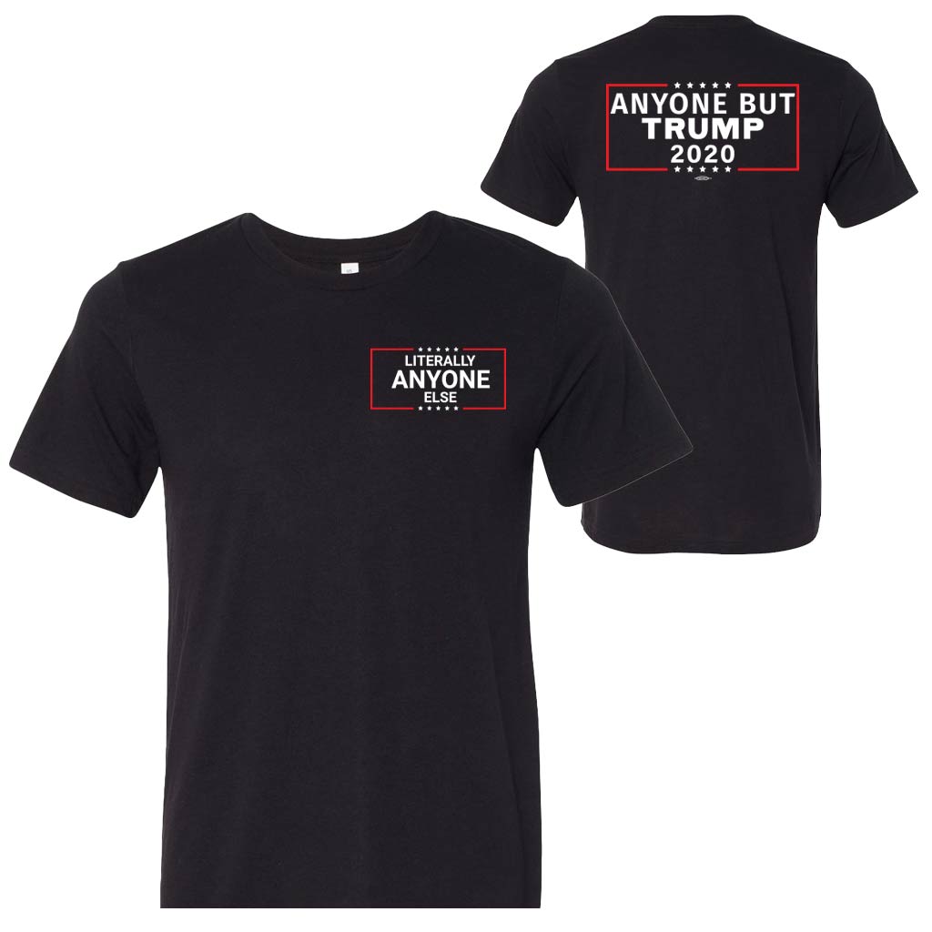 Anyone But Trump 2020 Shirt