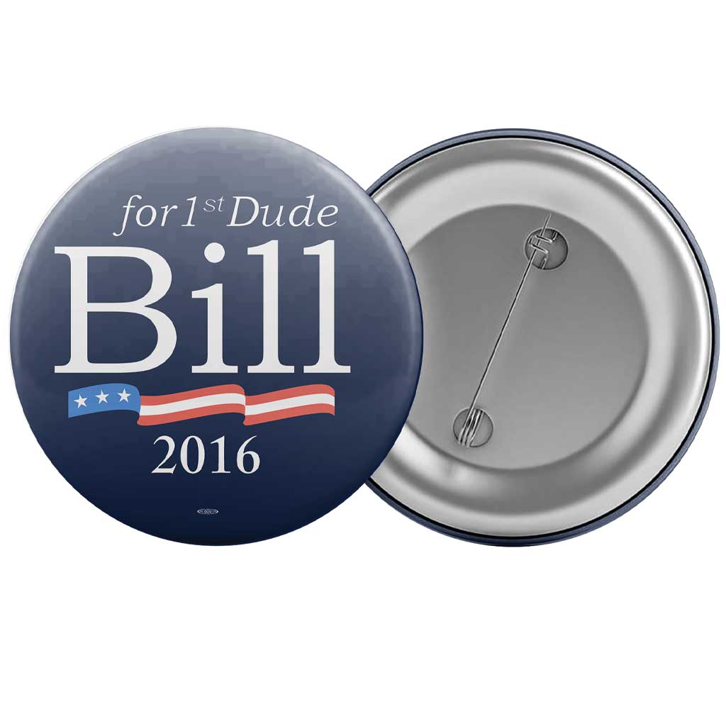 Bill Clinton for First Dude Blue Button (2.25" round)