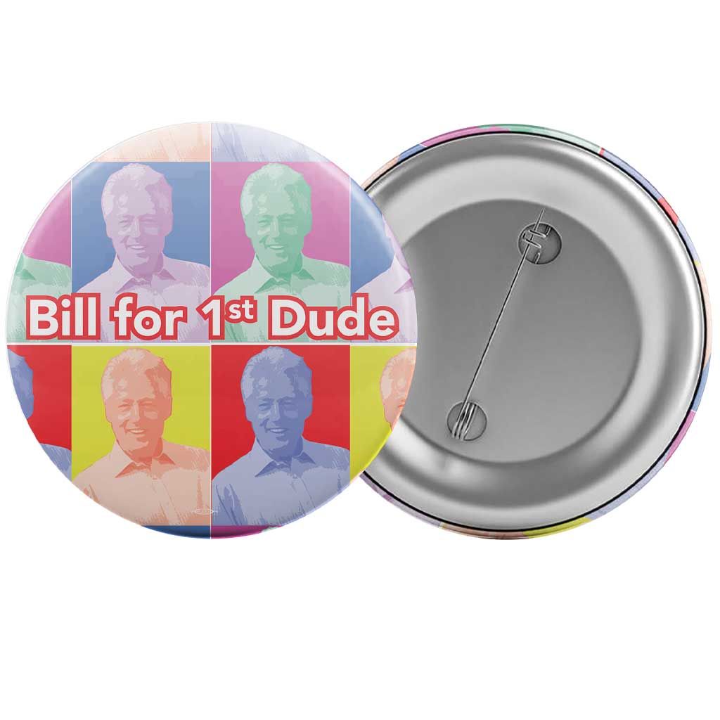 Bill For First Dude Andy Warhol Button
