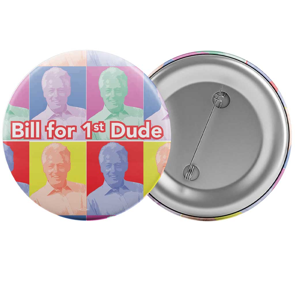 Bill For First Dude Andy Warhol Button