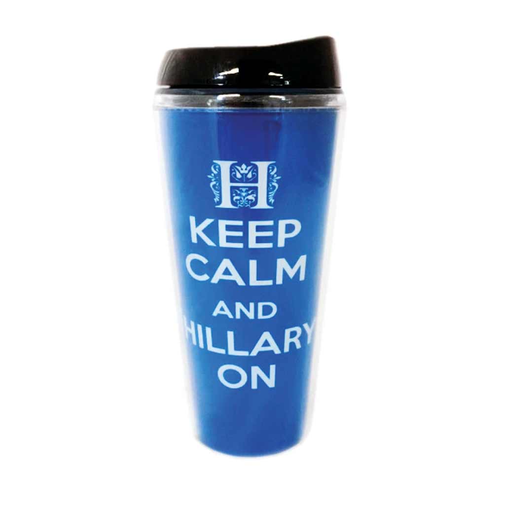 Keep Calm and Hillary On Travel Tumbler