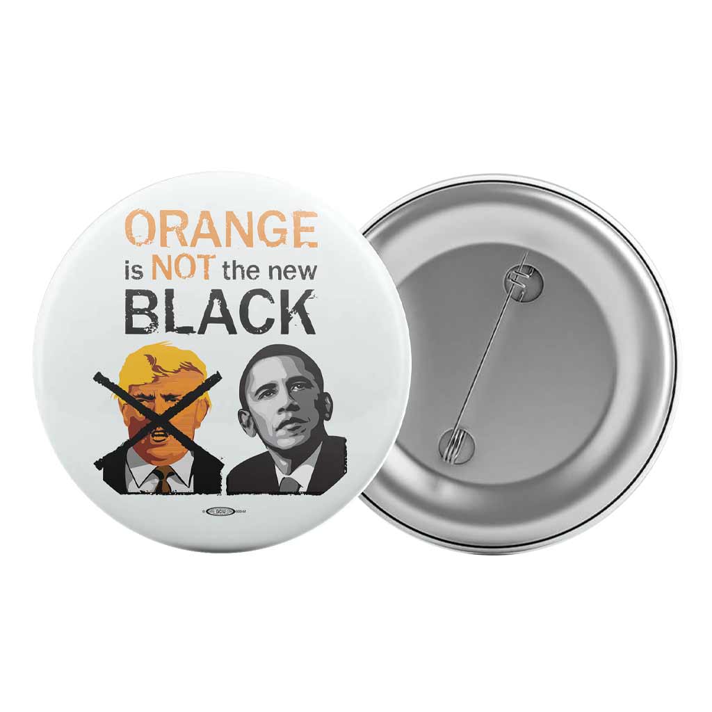 Orange is NOT the New Black Button